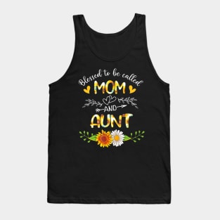 Blessed To Be Called Mom And Aunt Sunflowers Tank Top